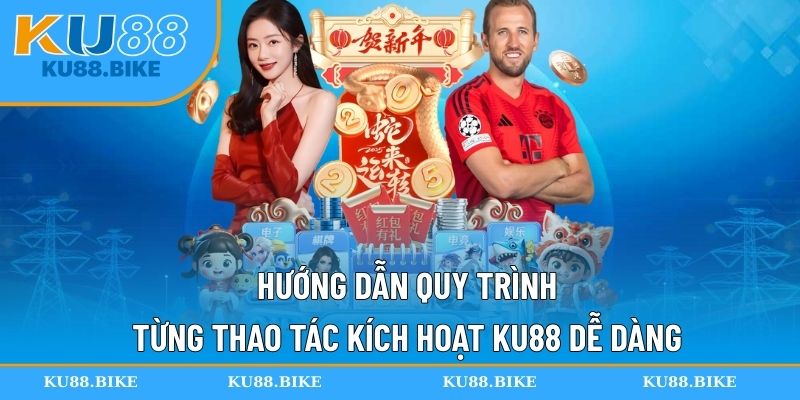 Quy trình các bước thao tác trên nền tảng KU88